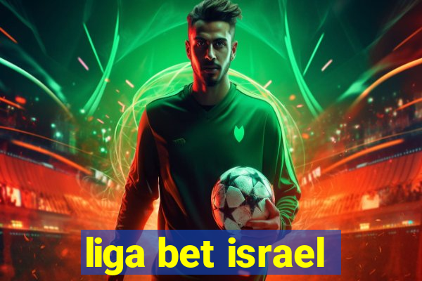 liga bet israel