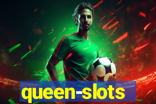 queen-slots