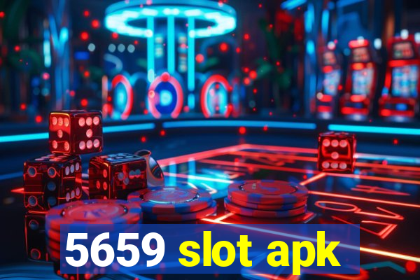 5659 slot apk