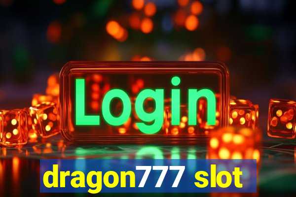 dragon777 slot