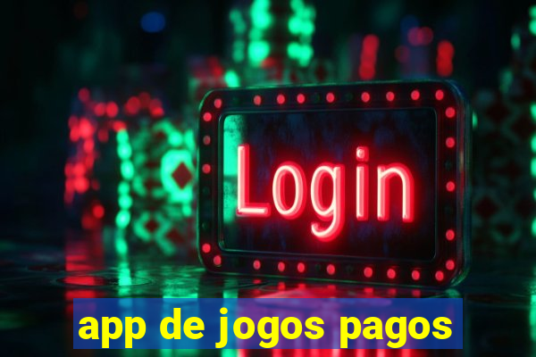 app de jogos pagos