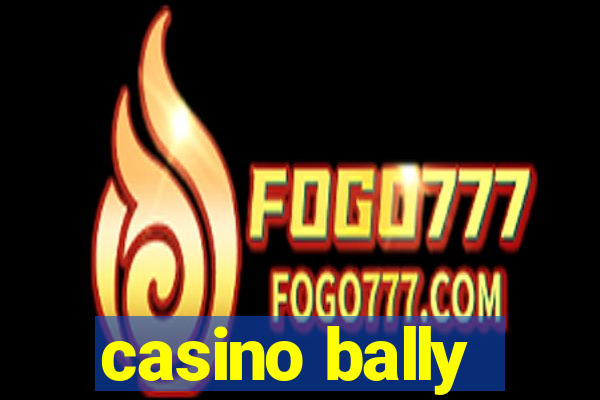 casino bally