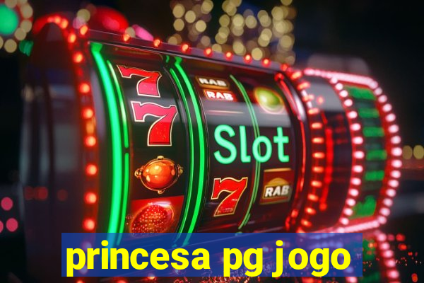 princesa pg jogo