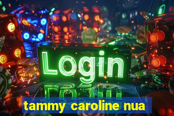 tammy caroline nua