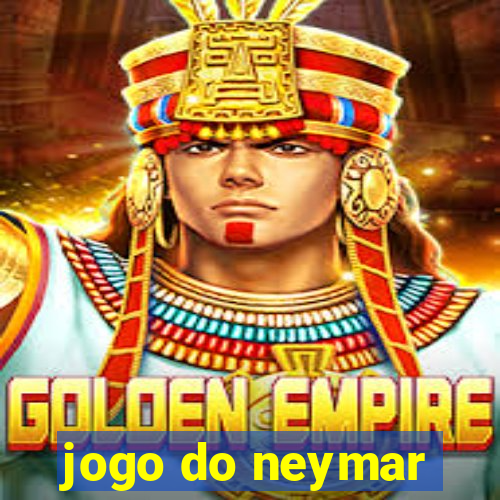 jogo do neymar