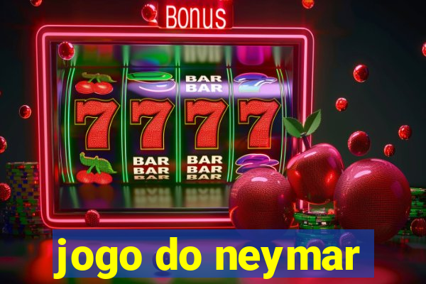 jogo do neymar