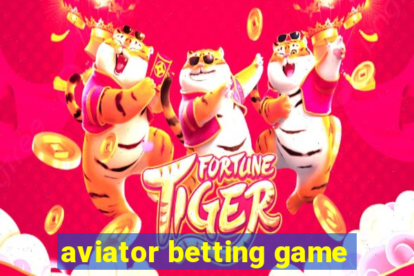 aviator betting game