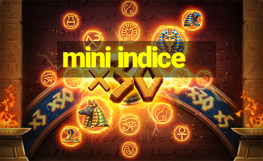 mini indice