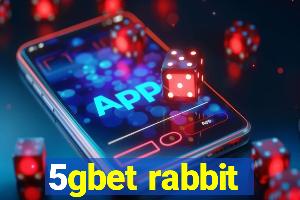 5gbet rabbit