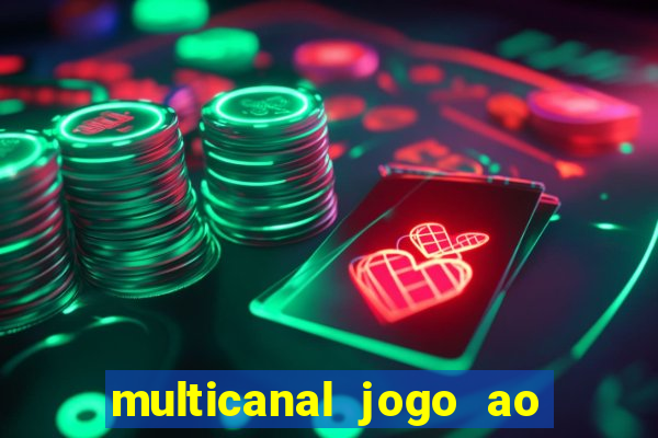 multicanal jogo ao vivo bahia