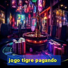 jogo tigre pagando