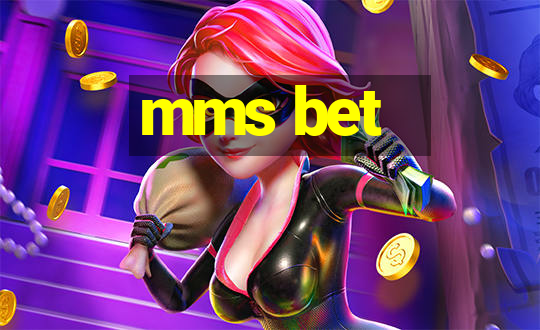 mms bet