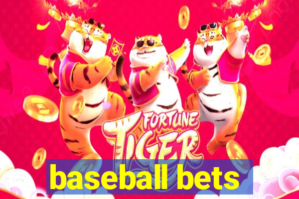 baseball bets