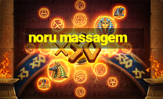 noru massagem