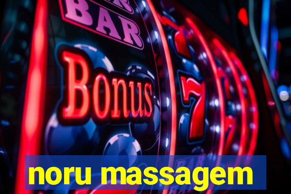 noru massagem