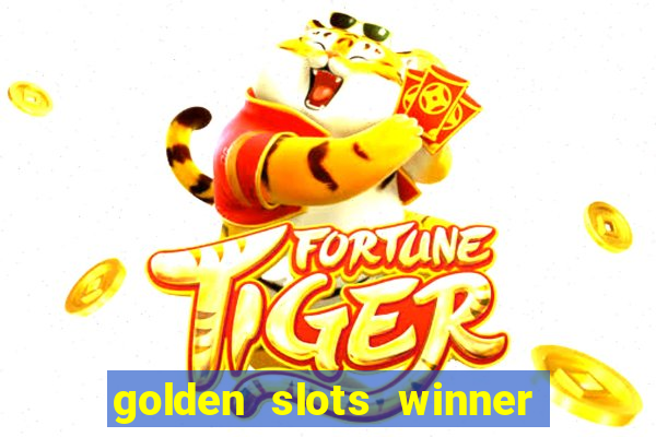 golden slots winner paga mesmo