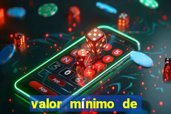 valor mínimo de saque estrela bet