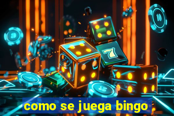 como se juega bingo