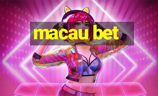 macau bet