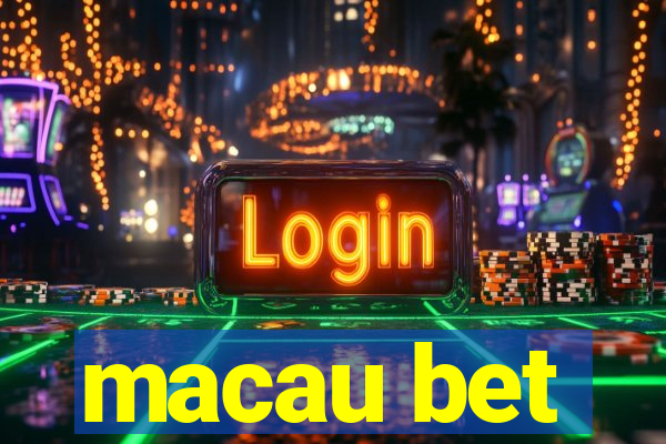 macau bet