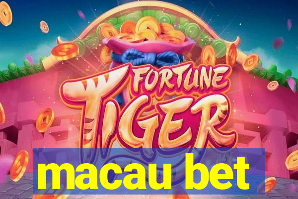 macau bet