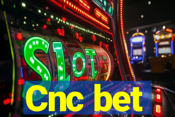 Cnc bet