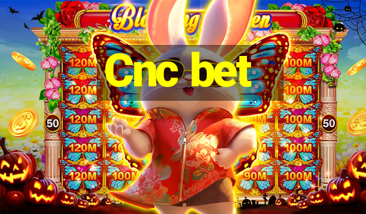 Cnc bet