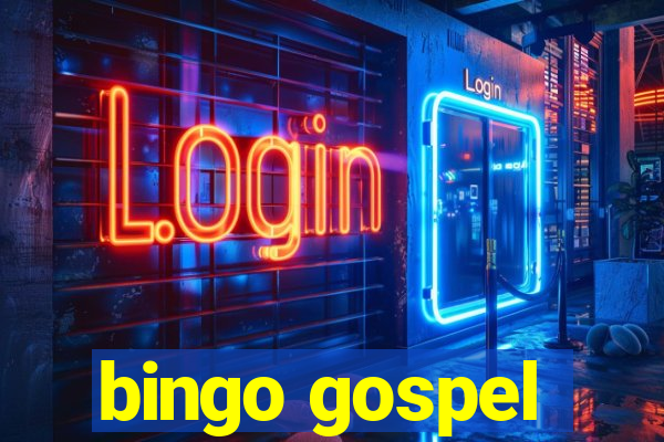 bingo gospel