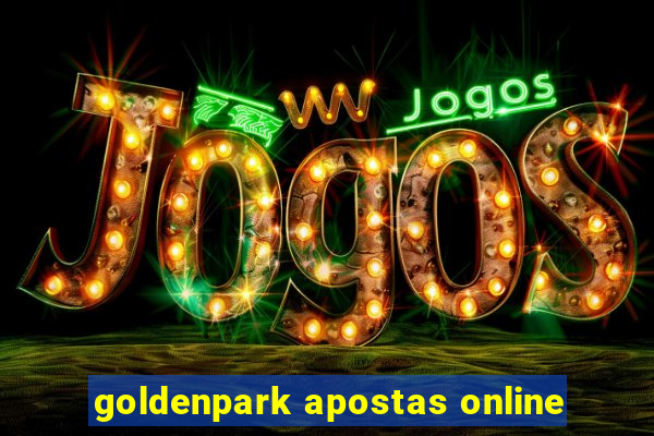 goldenpark apostas online