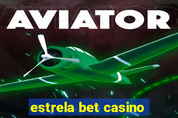 estrela bet casino