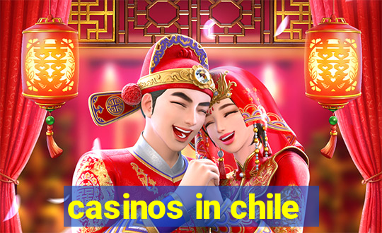 casinos in chile