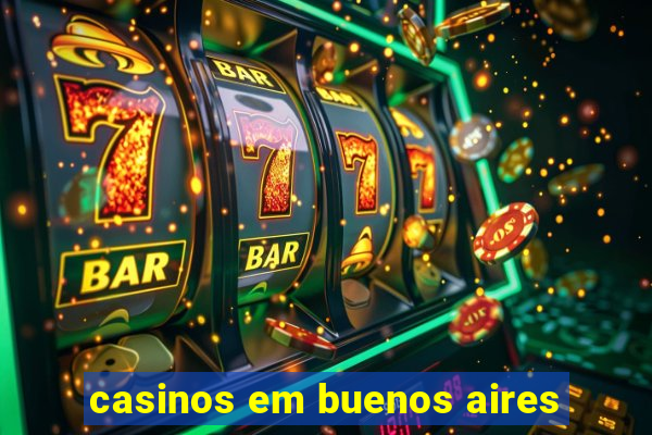 casinos em buenos aires