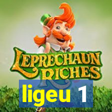 ligeu 1