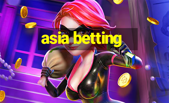 asia betting