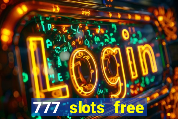 777 slots free vegas slots