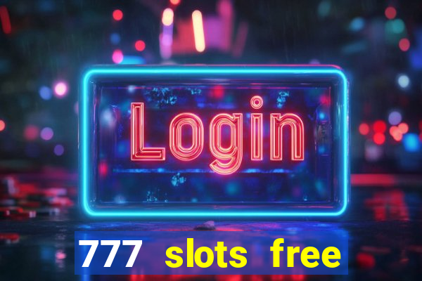 777 slots free vegas slots