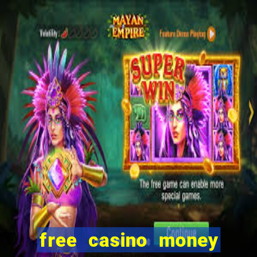 free casino money no deposit