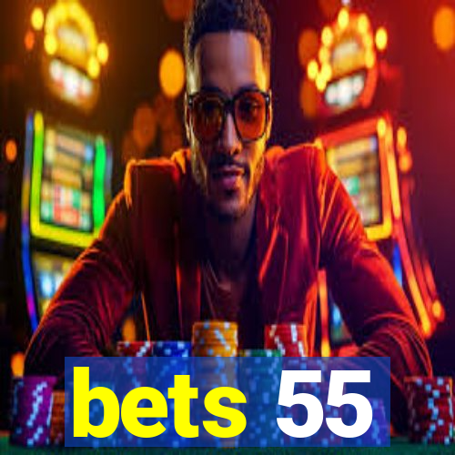 bets 55