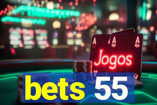 bets 55