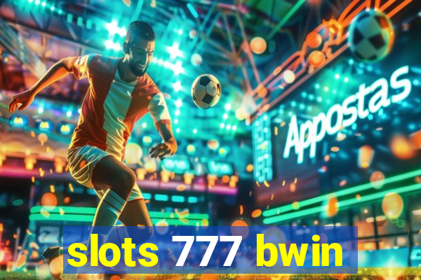 slots 777 bwin