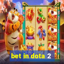 bet in dota 2