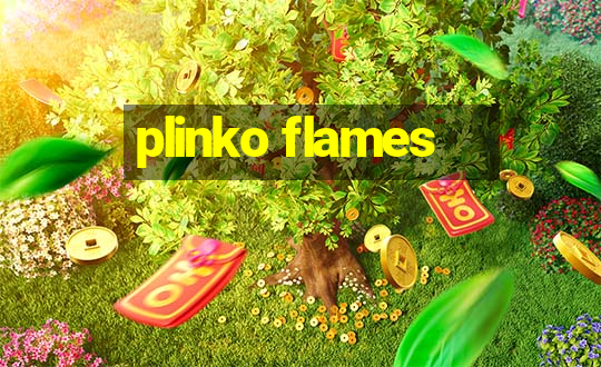 plinko flames