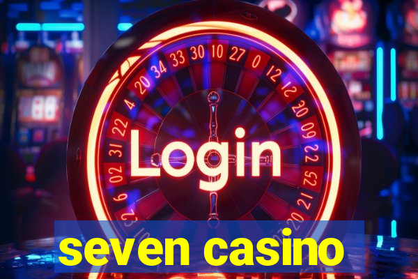 seven casino