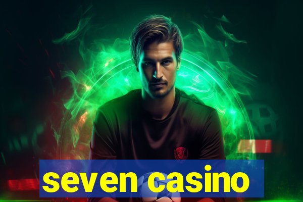 seven casino