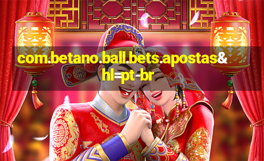 com.betano.ball.bets.apostas&hl=pt-br