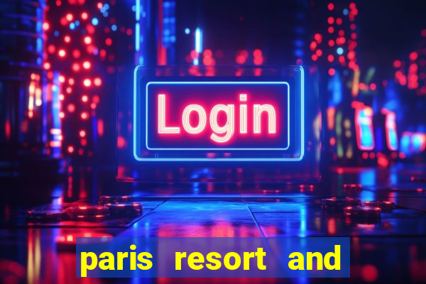 paris resort and casino las vegas