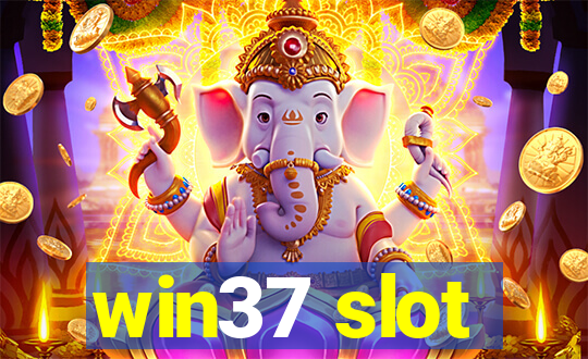 win37 slot