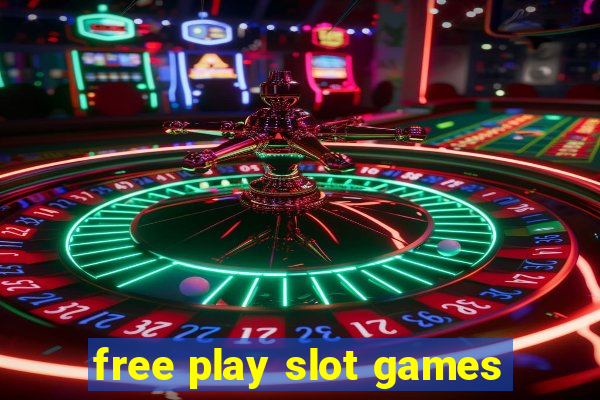 free play slot games