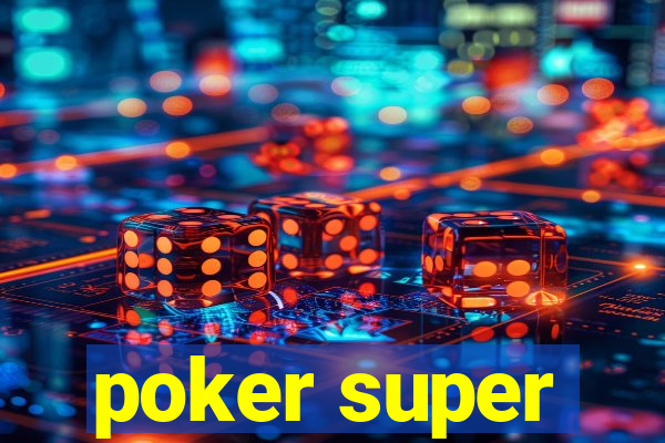 poker super