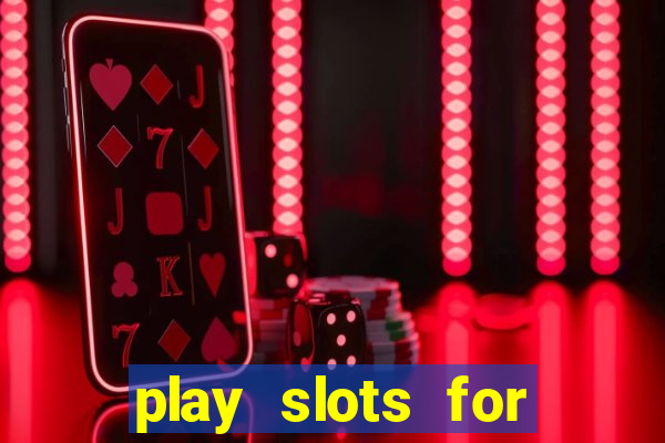 play slots for free no downloads